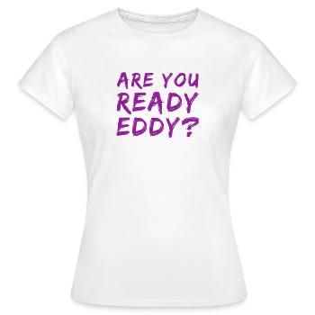 Tu es prêt? - T-shirt Femme - blanc - Devant - AI Model Female 172 dark (172cm)