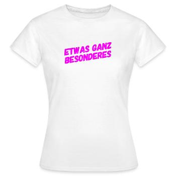 ganz besonders - Frauen T-Shirt - Weiß - Vorne - AI Model Female 172 dark (172cm)