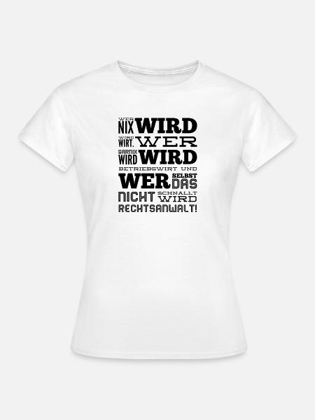jeder wird etwas - Frauen T-Shirt - Weiß