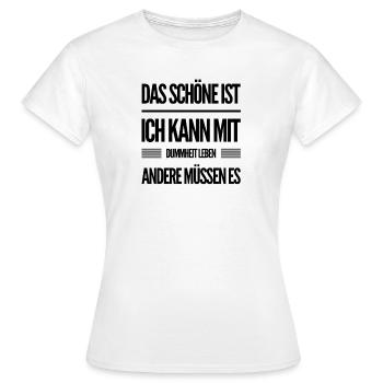la bêtise des autres - T-shirt Femme - blanc - Devant - AI Model Female 172 dark (172cm)