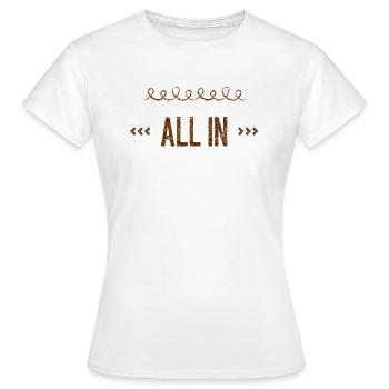 ich wette alles - Frauen T-Shirt - Weiß - Vorne - AI Model Female 172 dark (172cm)