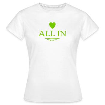 all in ist mein Ding - Frauen T-Shirt - Weiß - Vorne - AI Model Female 172 dark (172cm)