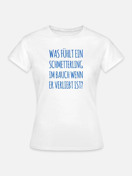 so fühlen Schmetterlinge - Frauen T-Shirt - Weiß