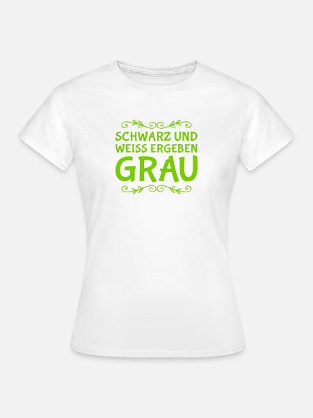 so entsteht grau - Frauen T-Shirt - Weiß