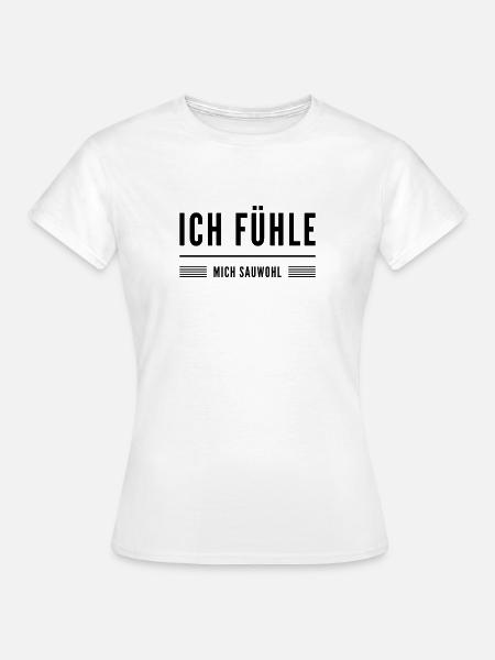 I feel great - Women's T-Shirt - white