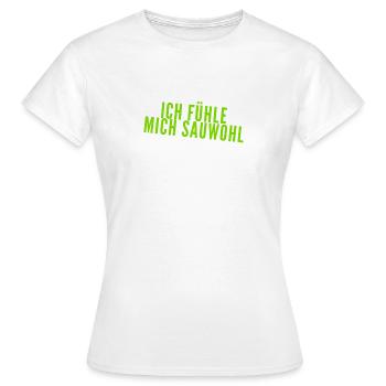 Je me sens bien - T-shirt Femme - blanc - Devant - AI Model Female 172 dark (172cm)