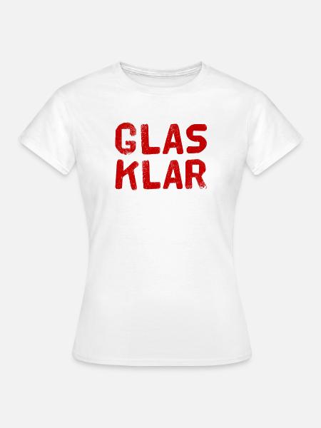 das ist klar - Frauen T-Shirt - Weiß