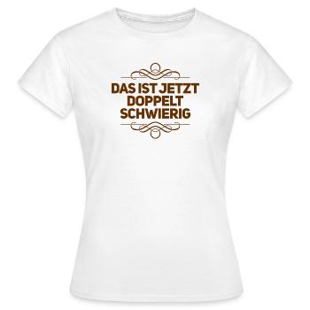 doublement difficile - T-shirt Femme - blanc - Devant - AI Model Female 172 dark (172cm)