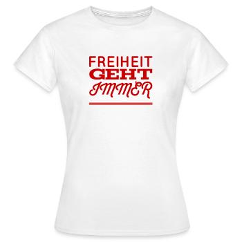 Freedom is great - Women's T-Shirt - white - Front - AI Model Female 172 dark (172cm)