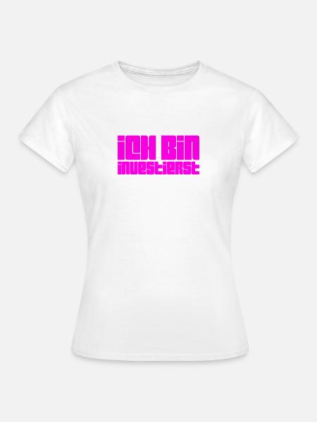 investieren ist genial - Frauen T-Shirt - Weiß