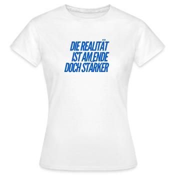La réalité est plus forte à la fin - T-shirt Femme - blanc - Devant - AI Model Female 172 dark (172cm)