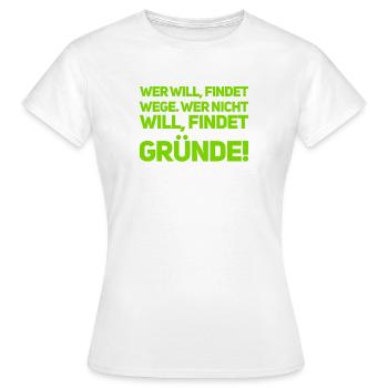 willst du, oder willst du nicht - Frauen T-Shirt - Weiß - Vorne - AI Model Female 172 dark (172cm)