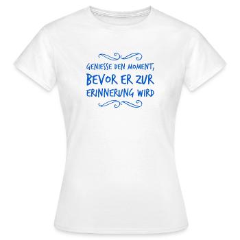 Je profite de chaque instant - T-shirt Femme - blanc - Devant - AI Model Female 172 dark (172cm)