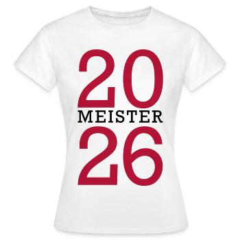 Meister 2026 Meisterschaft - Frauen T-Shirt - Weiß - Vorne - AI Model Female 172 dark (172cm)