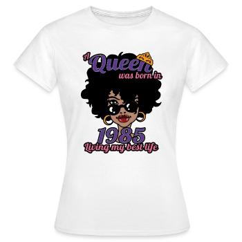 A Queen Was Born In 1985 - 37 Years Old Birthday - Women's T-Shirt - white - Front - AI Model Female 172 dark (172cm)