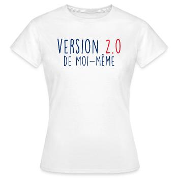 Aujourd'Hui Je Suis Meilleure Version 2.0 - T-shirt Femme - blanc - Devant - AI Model Female 172 dark (172cm)