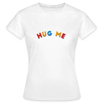 hug me - Frauen T-Shirt - Weiß - Vorne - AI Model Female 172 dark (172cm)