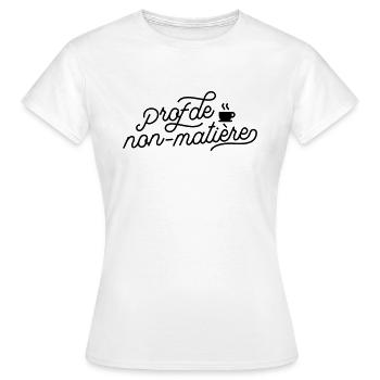 Prof de non-matière - Professeur documentaliste - T-shirt Femme - blanc - Devant - AI Model Female 172 dark (172cm)