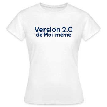 Version 2.0 de moi-meme Femme Forte - T-shirt Femme - blanc - Devant - AI Model Female 172 dark (172cm)