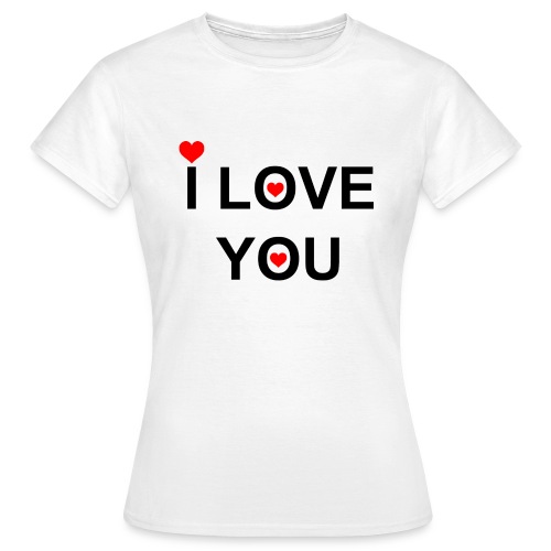 iloveyou - Vrouwen T-shirt