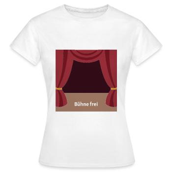 Bühne frei - Frauen T-Shirt - Weiß - Vorne - AI Model Female 172 dark (172cm)