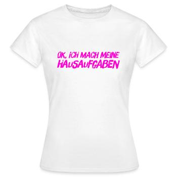 Hausaufgaben sind mein Ding - Frauen T-Shirt - Weiß - Vorne - AI Model Female 172 dark (172cm)