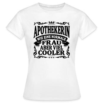 apothekerin aber viel cooler - Frauen T-Shirt - Weiß - Vorne - AI Model Female 172 dark (172cm)