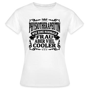 physiotherapeutin aber viel cooler - Frauen T-Shirt - Weiß - Vorne - AI Model Female 172 dark (172cm)
