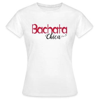 Bachata Chica - Dance Shirt - Frauen T-Shirt - Weiß - Vorne - AI Model Female 172 dark (172cm)