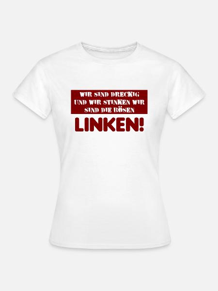 dreckig links - Frauen T-Shirt - Weiß
