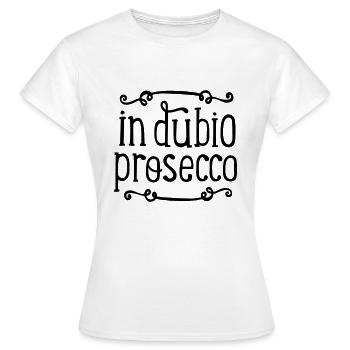 dans la loi dubio Prosecco sur les cadeaux - T-shirt Femme - blanc - Devant - AI Model Female 172 dark (172cm)