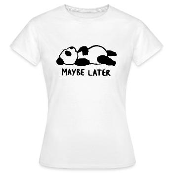 Maybe later Teddy - Women's T-Shirt - white - Front - AI Model Female 172 dark (172cm)
