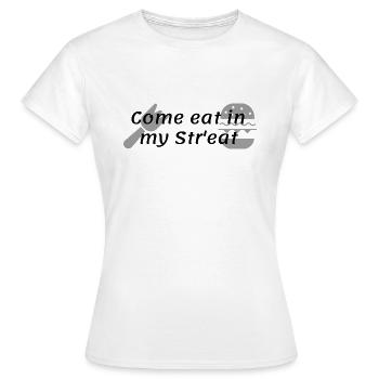 Vien manger dans ma rue - T-shirt Femme - blanc - Devant - AI Model Female 172 dark (172cm)