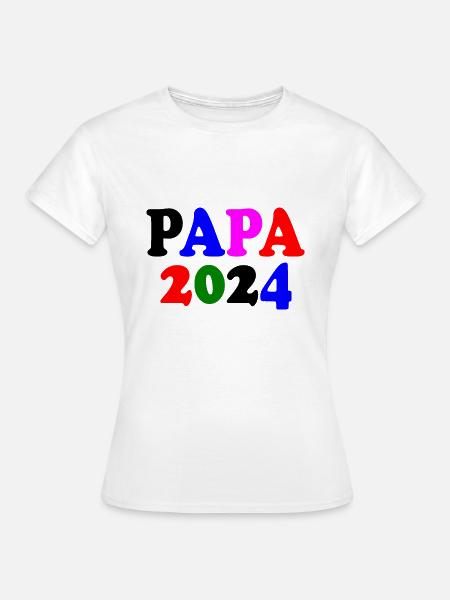 Papa 2024 - Frauen T-Shirt - Weiß