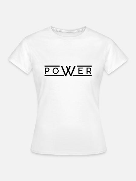 POWER - Frauen T-Shirt - Weiß