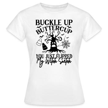 Schnallen Sie sich Butterblume an, Sie haben gerade den Hexenschalter umgelegt - Frauen T-Shirt - Weiß - Vorne - AI Model Female 172 dark (172cm)