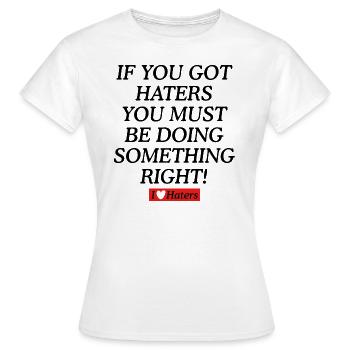 Haters Quote Graphic - Women's T-Shirt - white - Front - AI Model Female 172 dark (172cm)