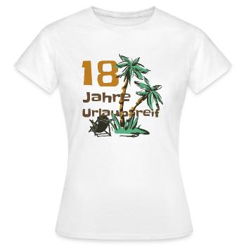 18. Geburtstag und Urlaubsreif - Frauen T-Shirt - Weiß - Vorne - AI Model Female 172 dark (172cm)