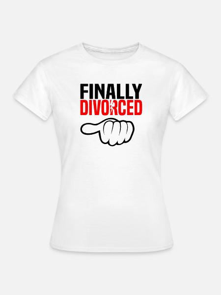 Scheidung Trennung Ehe Ex Scheidungsparty - Frauen T-Shirt - Weiß