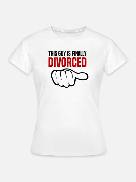 Scheidung Trennung Ehe Ex Scheidungsparty - Frauen T-Shirt - Weiß