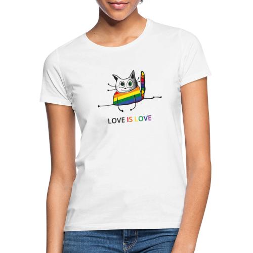 Love is Love - Liebe ist Liebe - Frauen T-Shirt