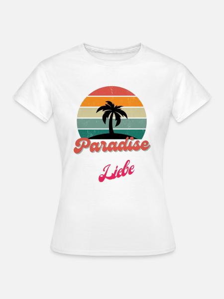 Paradies Liebe - Frauen T-Shirt - Weiß