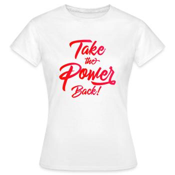 Prenez le pouvoir Retour - T-shirt Femme - blanc - Devant - AI Model Female 172 dark (172cm)