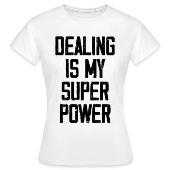 Dealen ist meine Superkraft - Lustig - Frauen T-Shirt - Weiß - Vorne - AI Model Female 172 dark (172cm)
