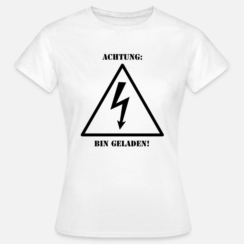 Caution -'m loaded - Women's T-Shirt - white