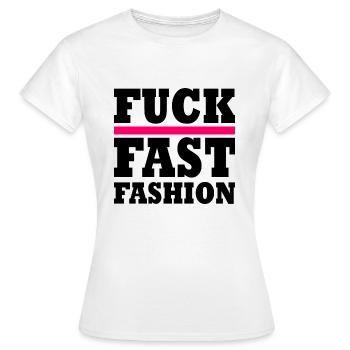 Fuck fast fashion - T-shirt Femme - blanc - Devant - AI Model Female 172 dark (172cm)