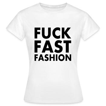 Fuck fast fashion - T-shirt Femme - blanc - Devant - AI Model Female 172 dark (172cm)