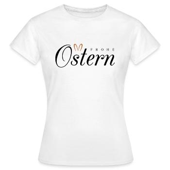 Frohe Ostern - Frauen T-Shirt - Weiß - Vorne - AI Model Female 172 dark (172cm)