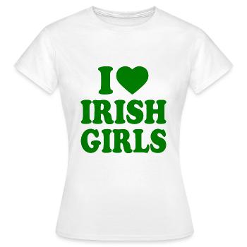 I love irish girls - T-shirt Femme - blanc - Devant - AI Model Female 172 dark (172cm)