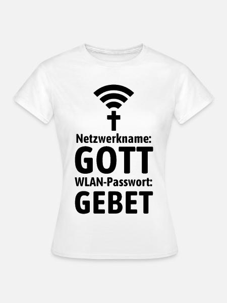 Verbinde dich mit Gott - Gebet WLAN - Frauen T-Shirt - Weiß